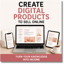 Create Digital Products to Sell Online