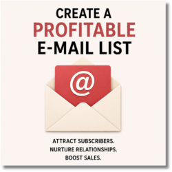 Create a Profitable E-Mail List