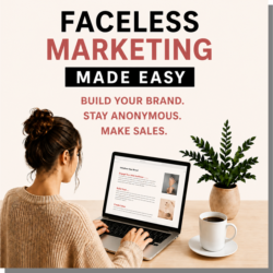 Faceless Marketing Made Easy