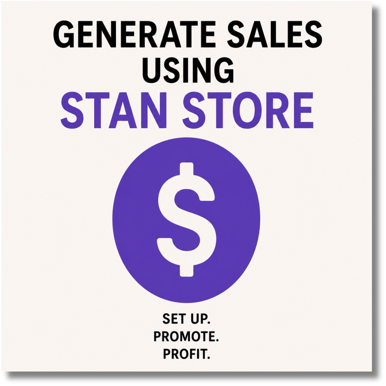 Generate Sales Using Stan Store
